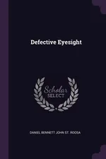 Defective Eyesight - Roosa Daniel Bennett John St.
