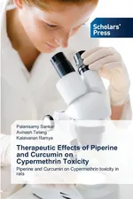 Therapeutic Effects of Piperine and Curcumin on Cypermethrin Toxicity - Palanisamy Sankar