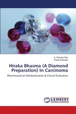 Hiraka Bhasma (A Diamond Preparation) In Carcinoma - K. Shankar Rao