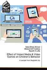 Effect of Violent Media & Video Games on Children's Behavior - Ahmed Saba Dhiaa