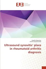 Ultrasound synovitis' place in rheumatoid arthritis diagnosis - Camille Deprouw
