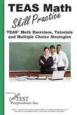 TEAS Math Skill Practice - Test Preparation Inc. Complete