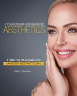A Compendium for Advanced Aesthetics - Mary Nielsen