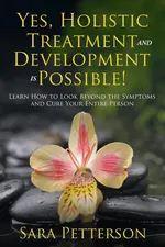 Yes, Holistic Treatment and Development is Possible! - Sara Petterson