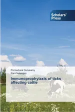 Immunoprophylaxis of ticks affecting  cattle - Ponnudurai Gurusamy