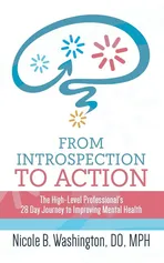 From Introspection to Action - Dr. Nicole Washington