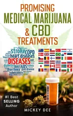 Promising Marijuana & CBD Medical Treatments - Mickey Dee