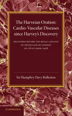Cardio-Vascular Diseases Since Harvey's Discovery - Humphrey Davy Rolleston