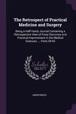 The Retrospect of Practical Medicine and Surgery - Anonymous
