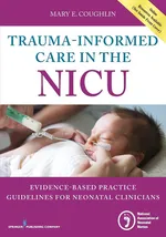 Trauma-Informed Care in the NICU - Mary Coughlin
