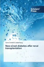 New-onset diabetes after renal transplantation - Tone Gretland Valderhaug