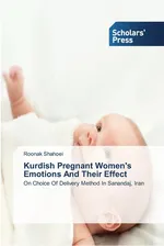 Kurdish Pregnant Women's Emotions And Their Effect - Roonak Shahoei