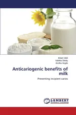 Anticariogenic benefits of milk - Ishani Vakil