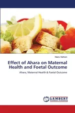 Effect of Ahara on Maternal Health and Foetal Outcome - Neeru Nathani