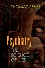 Psychiatry - Thomas Szasz