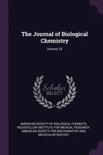 The Journal of Biological Chemistry; Volume 33 - Society Of Biological Chemists American