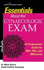 Fast Facts About the Gynecologic Exam, Second Edition - R Mimi Secor