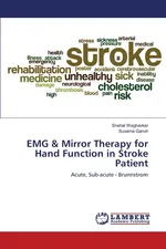 EMG & Mirror Therapy for Hand Function in Stroke Patient - Snehal Waghavkar