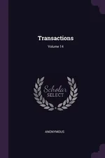Transactions; Volume 14 - Anonymous