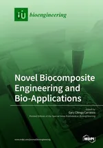 Novel Biocomposite Engineering and Bio-Applications