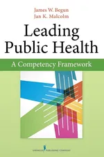 Leading Public Health - James W. Begun