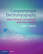 Comprehensive Electromyography - Mark A. Ferrante