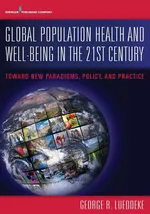 Global Population Health and Well- Being in the 21st Century - George R. Lueddeke
