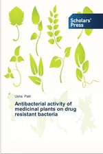 Antibacterial activity of medicinal plants on drug resistant bacteria - Usha Patil