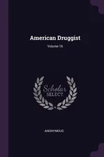 American Druggist; Volume 16 - Anonymous