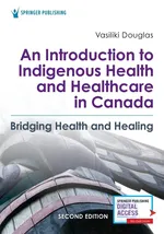 Introduction to Indigenous Health and Healthcare in Canada