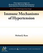 Immune Mechanisms of Hypertension - Michael J. Ryan