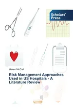 Risk Management Approaches Used in US Hospitals - A Literature Review - Haven McCall