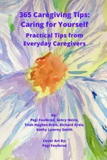 365 Caregiving Tips - Pegi Foulkrod