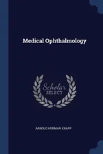 Medical Ophthalmology - Arnold Herman Knapp