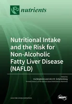 Nutritional Intake and the Risk for Non-Alcoholic Fatty Liver Disease (NAFLD)