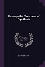 Homeopathic Treatment of Diphtheria - De Forest Hunt