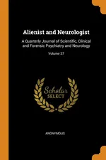 Alienist and Neurologist - Anonymous