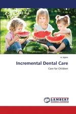 Incremental Dental Care - H. Mythri