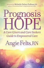 Prognosis HOPE - RN Angie Felts