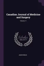 Canadian Journal of Medicine and Surgery; Volume 11 - Anonymous