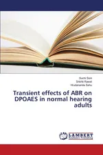Transient effects of ABR on DPOAES in normal hearing adults - Suchi Soni