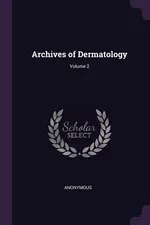Archives of Dermatology; Volume 2 - Anonymous