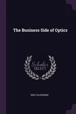 The Business Side of Optics - Roe Fulkerson