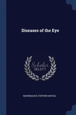Diseases of the Eye - Marmaduke Stephen Mayou