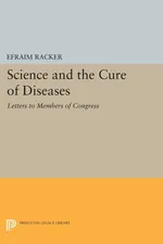 Science and the Cure of Diseases - Efraim Racker