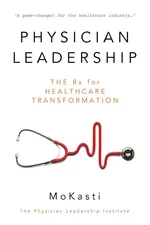 Physician Leadership - Mo Kasti