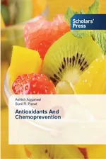 Antioxidants And Chemoprevention - Ashish Aggarwal