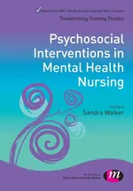 Psychosocial Interventions in Mental Health Nursing - Sandra Walker