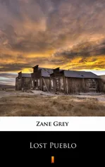 Lost Pueblo - Zane Grey