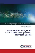 Tissue-motion analysis of Cranial Ultrasonogram for Newborn Babies - Muhammad Muinul Islam